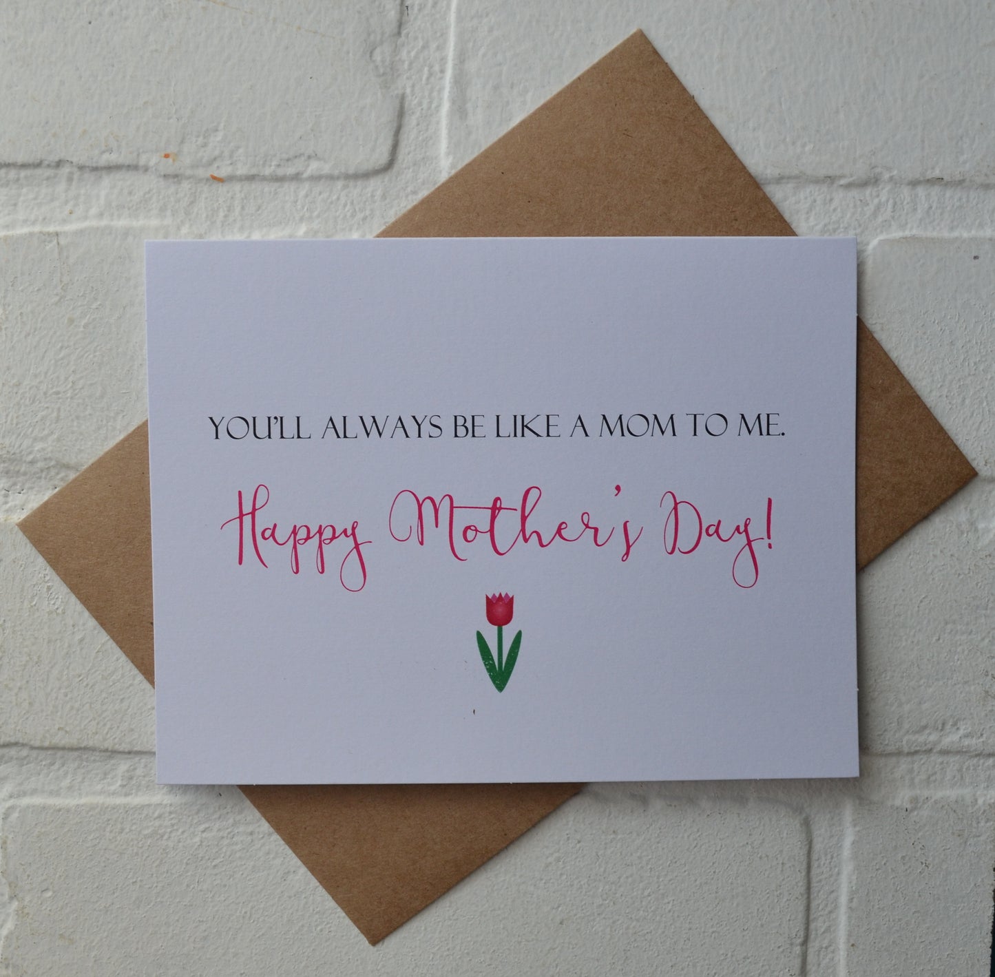 YOU'LL ALWAYS BE LIKE A MOM TO ME | Happy Mother's Day greeting cards