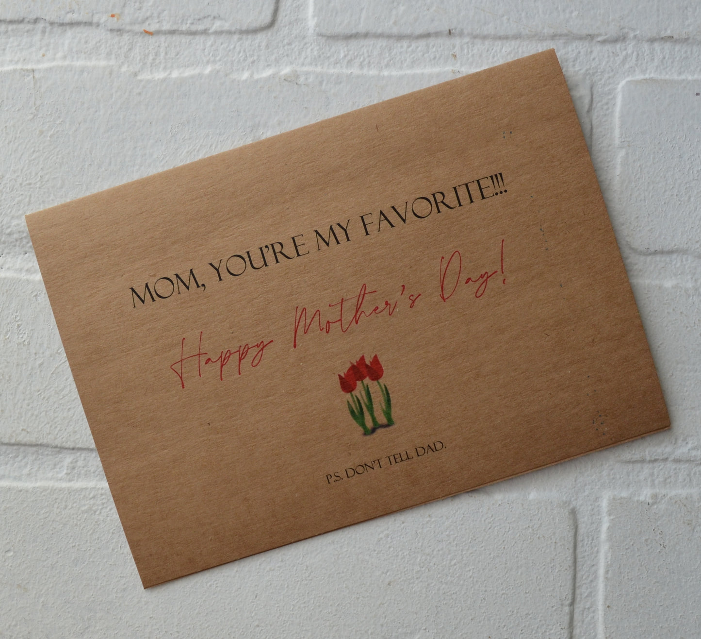 MOM you're my FAVORITE don't tell dad | Happy Mother's Day greeting cards
