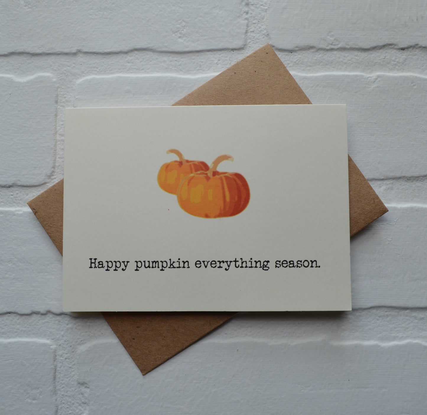 Happy pumpkin everything season | Thanksgiving Greeting Cards