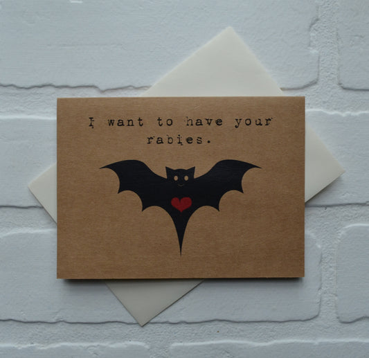 I want to have your rabies | Halloween Greeting Cards