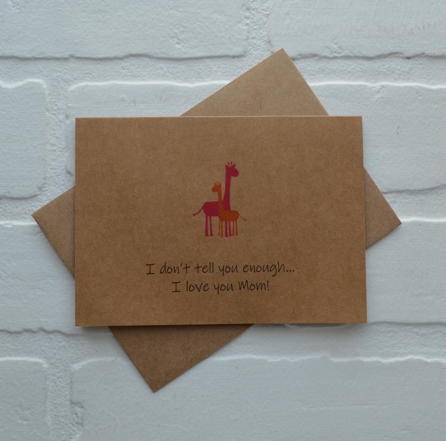I don't tell you enough I love you mom | Happy Mother's Day greeting cards