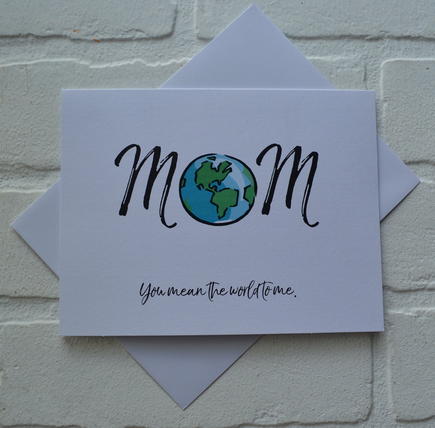 Mom You mean the WORLD TO ME | Happy Mother's Day greeting cards