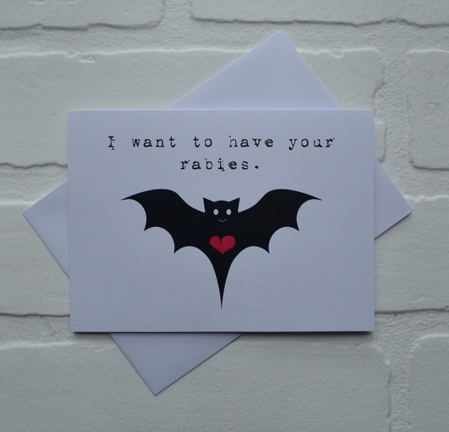 I want to have your rabies | Halloween Greeting Cards