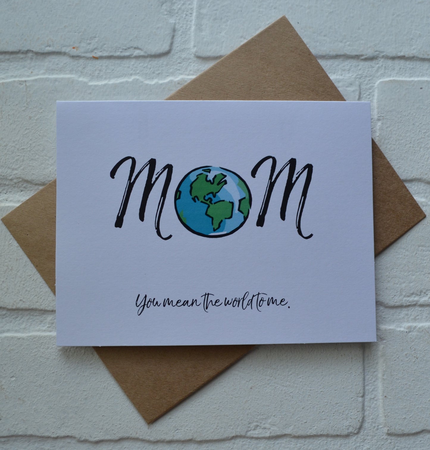Mom You mean the WORLD TO ME | Happy Mother's Day greeting cards