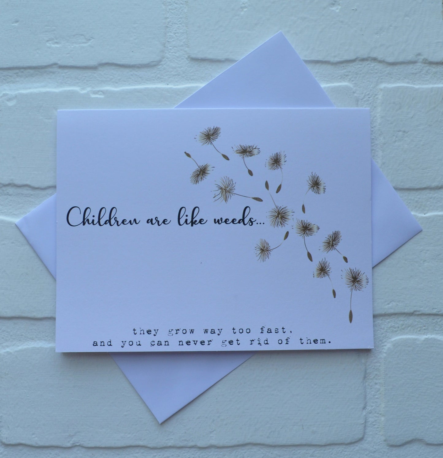 CHILDREN are LIKE WEEDS | Happy Mother's Day greeting cards