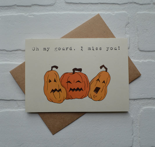 Oh my gourd, I miss you! | Halloween Greeting Cards | I Miss You