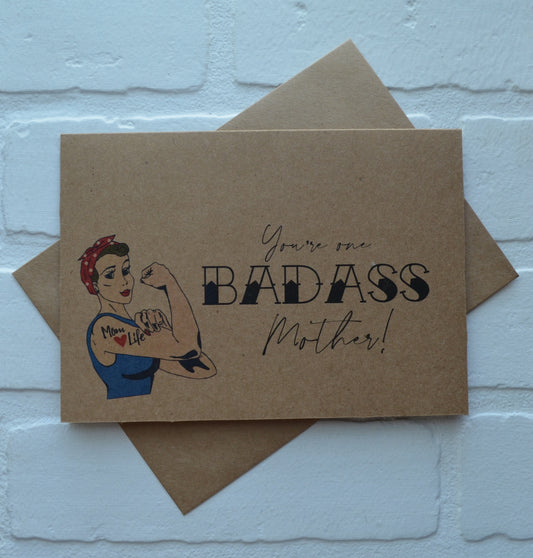 You're one BADASS Mother | Happy Mother's Day greeting cards