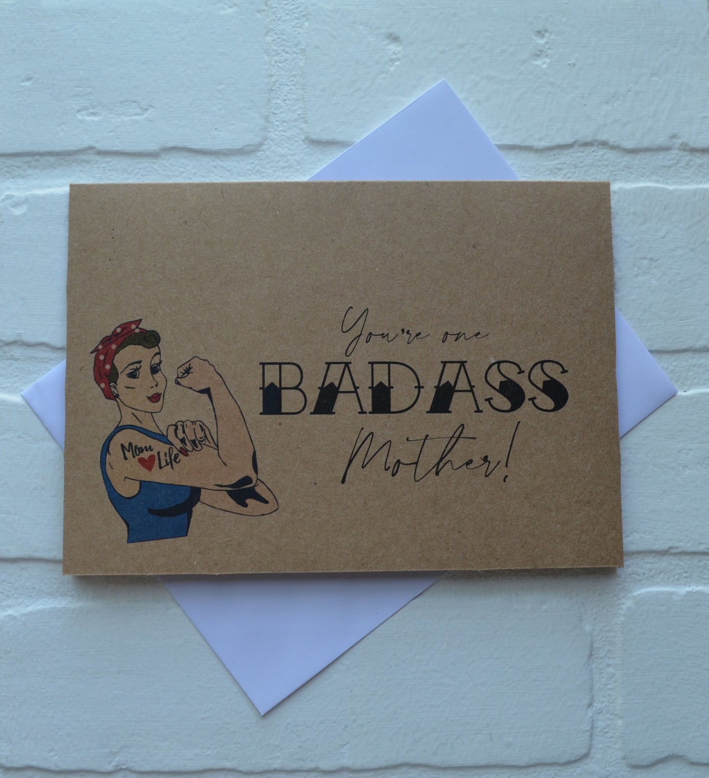 You're one BADASS Mother | Happy Mother's Day greeting cards
