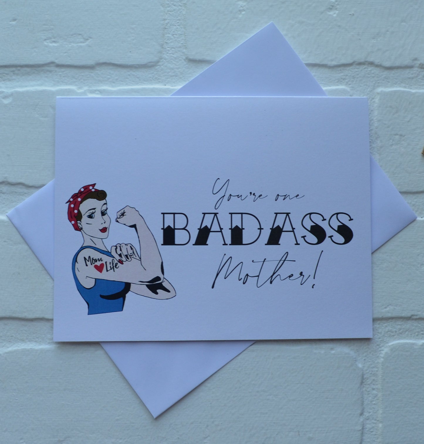 You're one BADASS Mother | Happy Mother's Day greeting cards