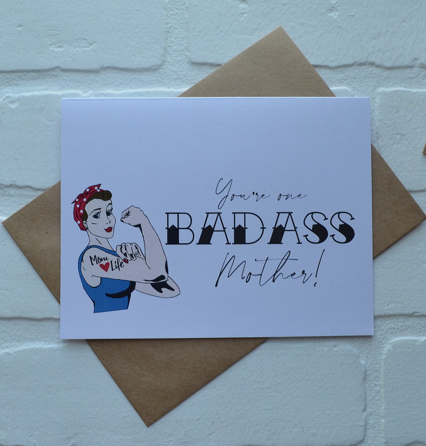 You're one BADASS Mother | Happy Mother's Day greeting cards