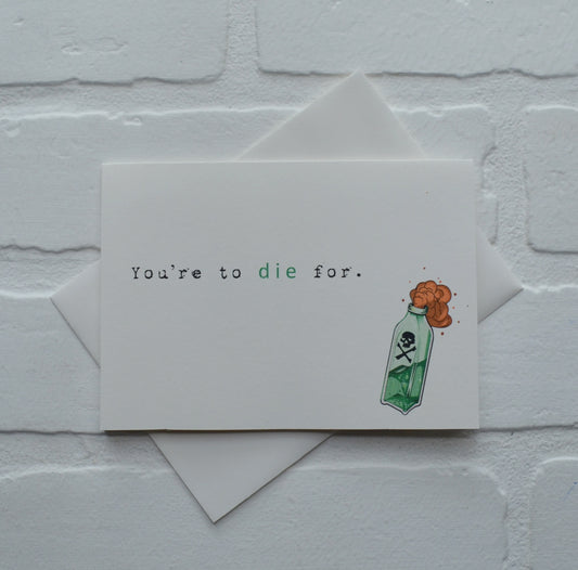 You're to die for | Halloween Greeting Cards