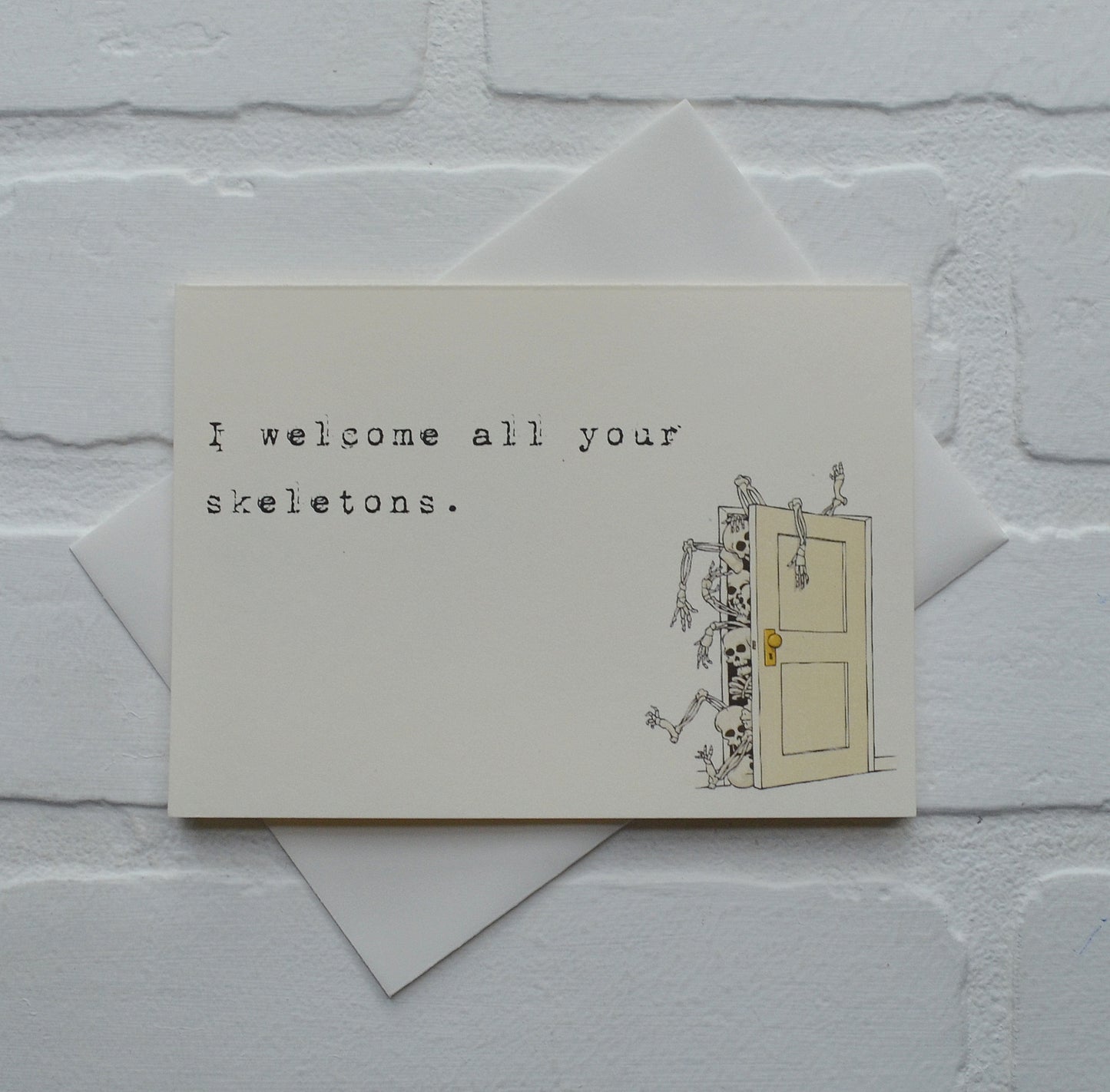 I welcome all your skeletons | Halloween Greeting Cards