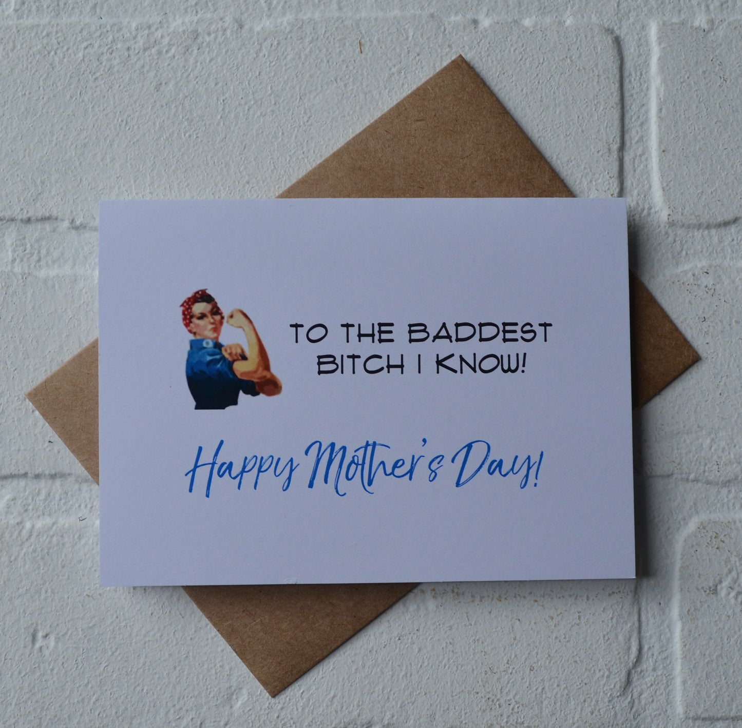 To the BADDEST BITCH I know | Happy Mother's Day greeting cards