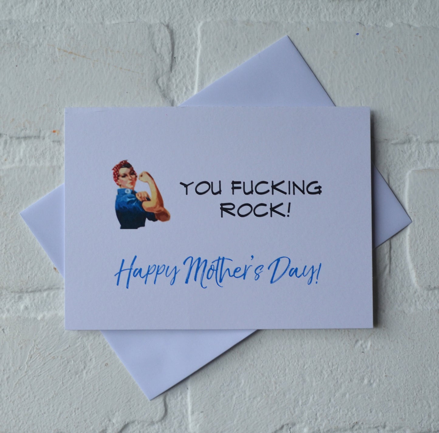 You fucking rock! | Happy Mother's Day greeting cards