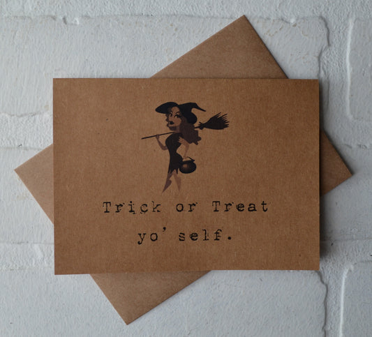 Trick or Treat yo' self | Halloween Greeting Cards