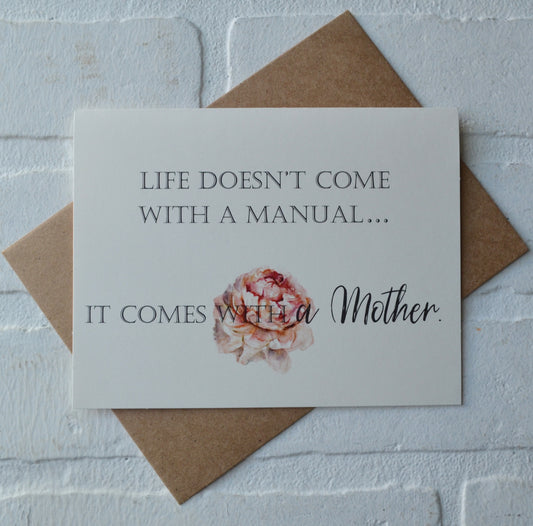 Life doesn't come with a manual.. | Happy Mother's Day greeting cards