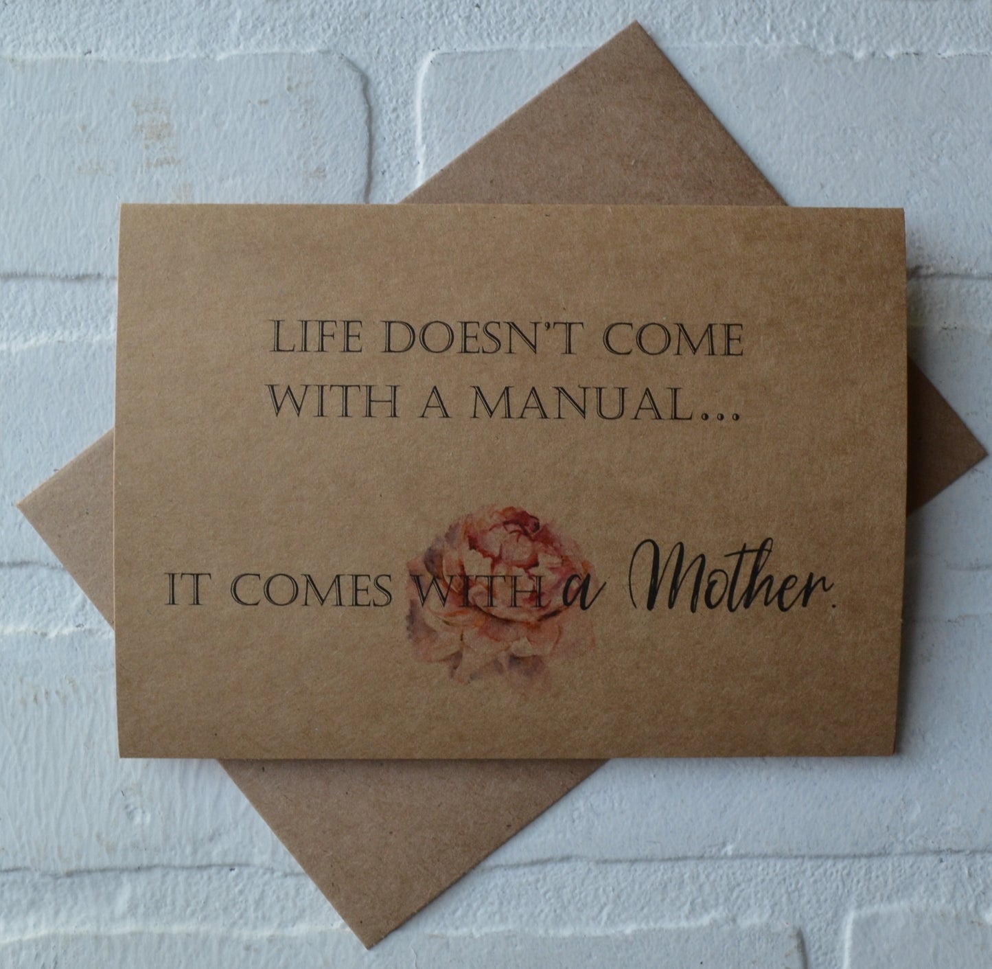 Life doesn't come with a manual.. | Happy Mother's Day greeting cards