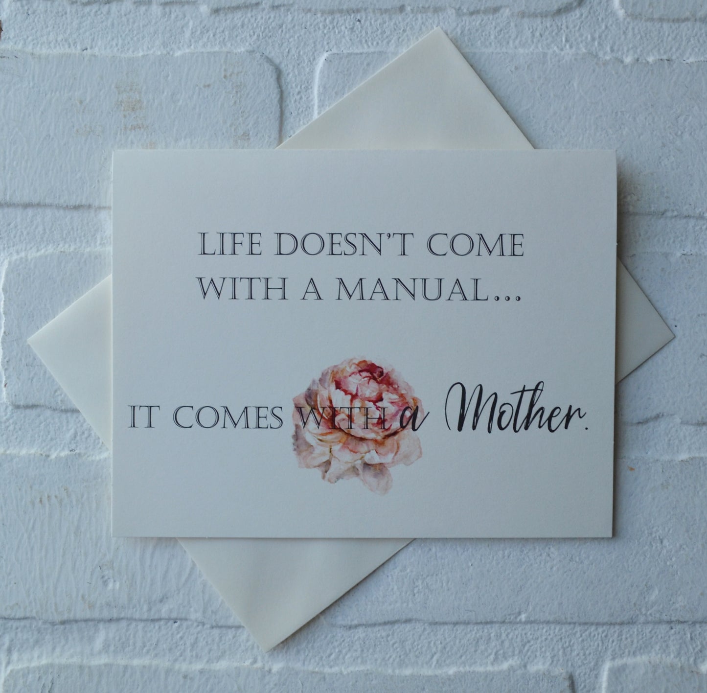 Life doesn't come with a manual.. | Happy Mother's Day greeting cards