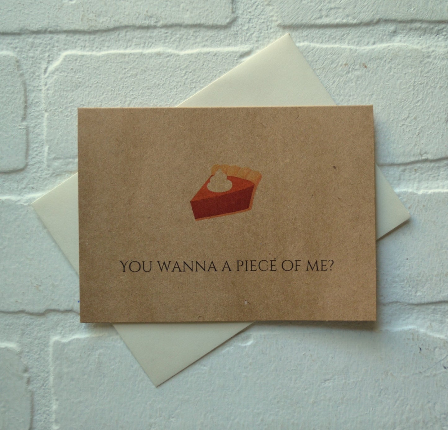 You wanna piece of me | Thanksgiving Fall Greeting Cards