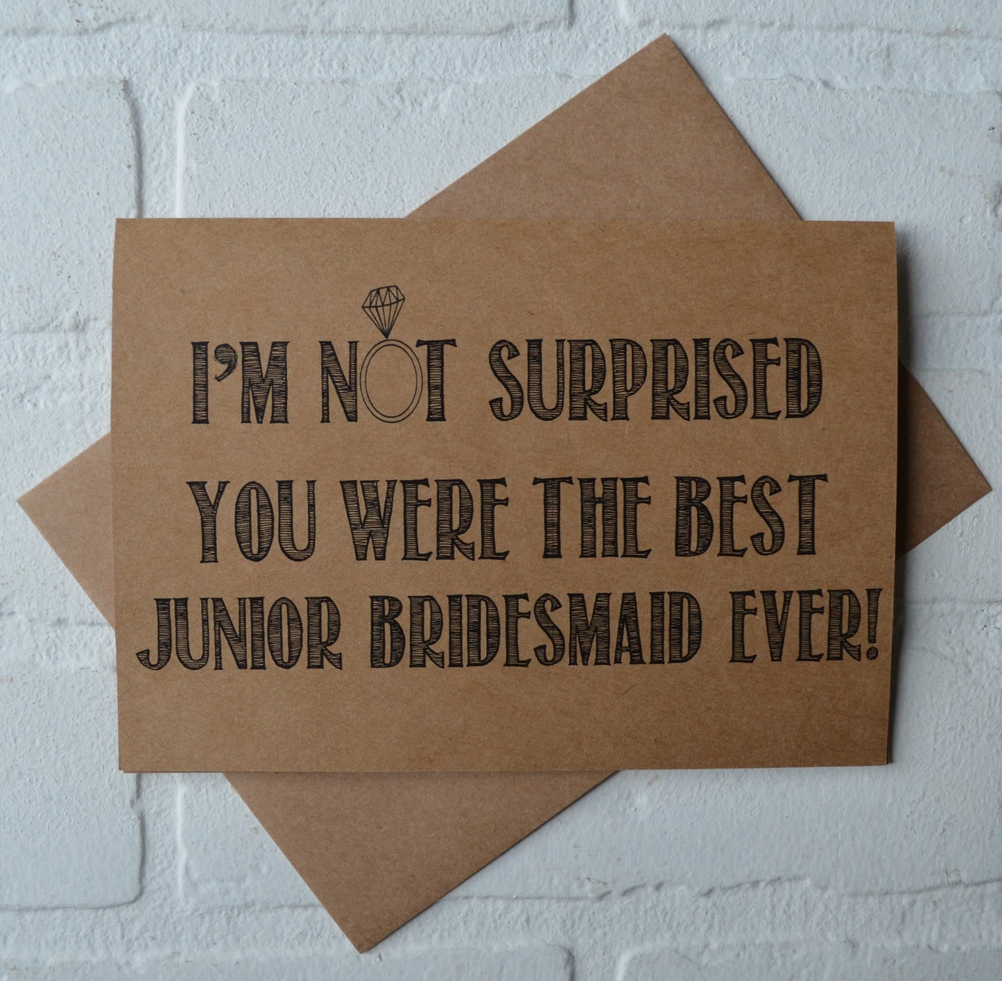 I'm NOT SURPRISED you were the best bridesmaid wedding bridal party thank you cards