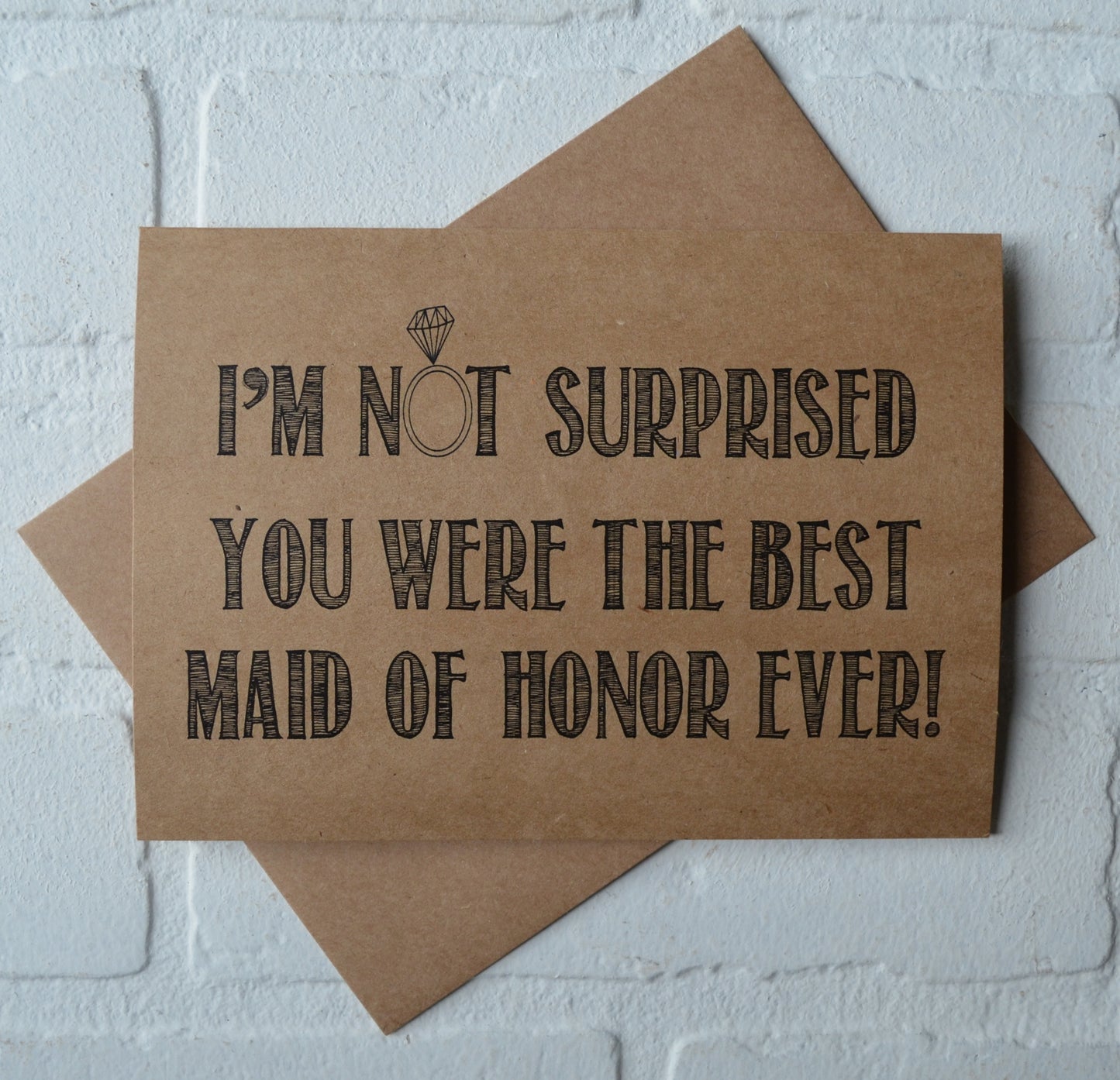 I'm NOT SURPRISED you were the best bridesmaid wedding bridal party thank you cards