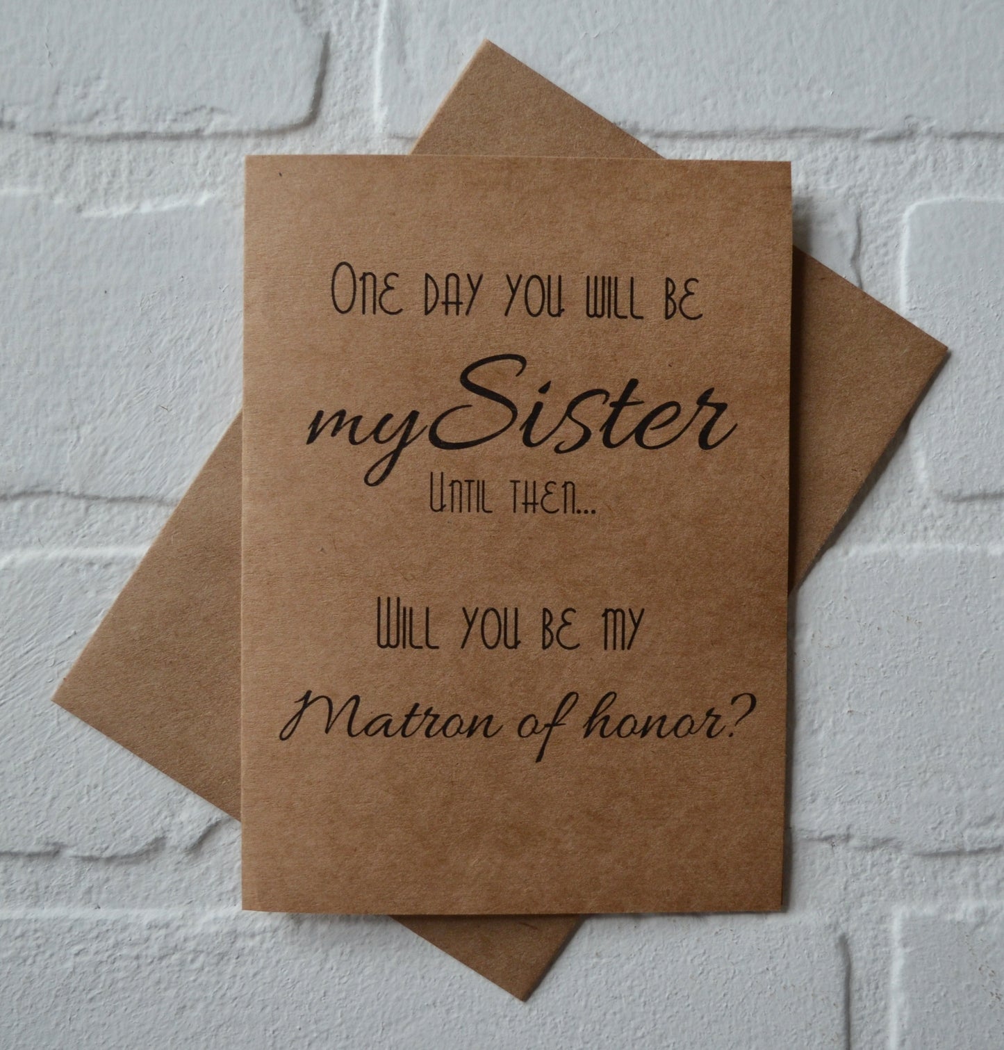 ONE day you will be my Sister until then will you be my bridesmaid proposal cards | wedding bridal party invite