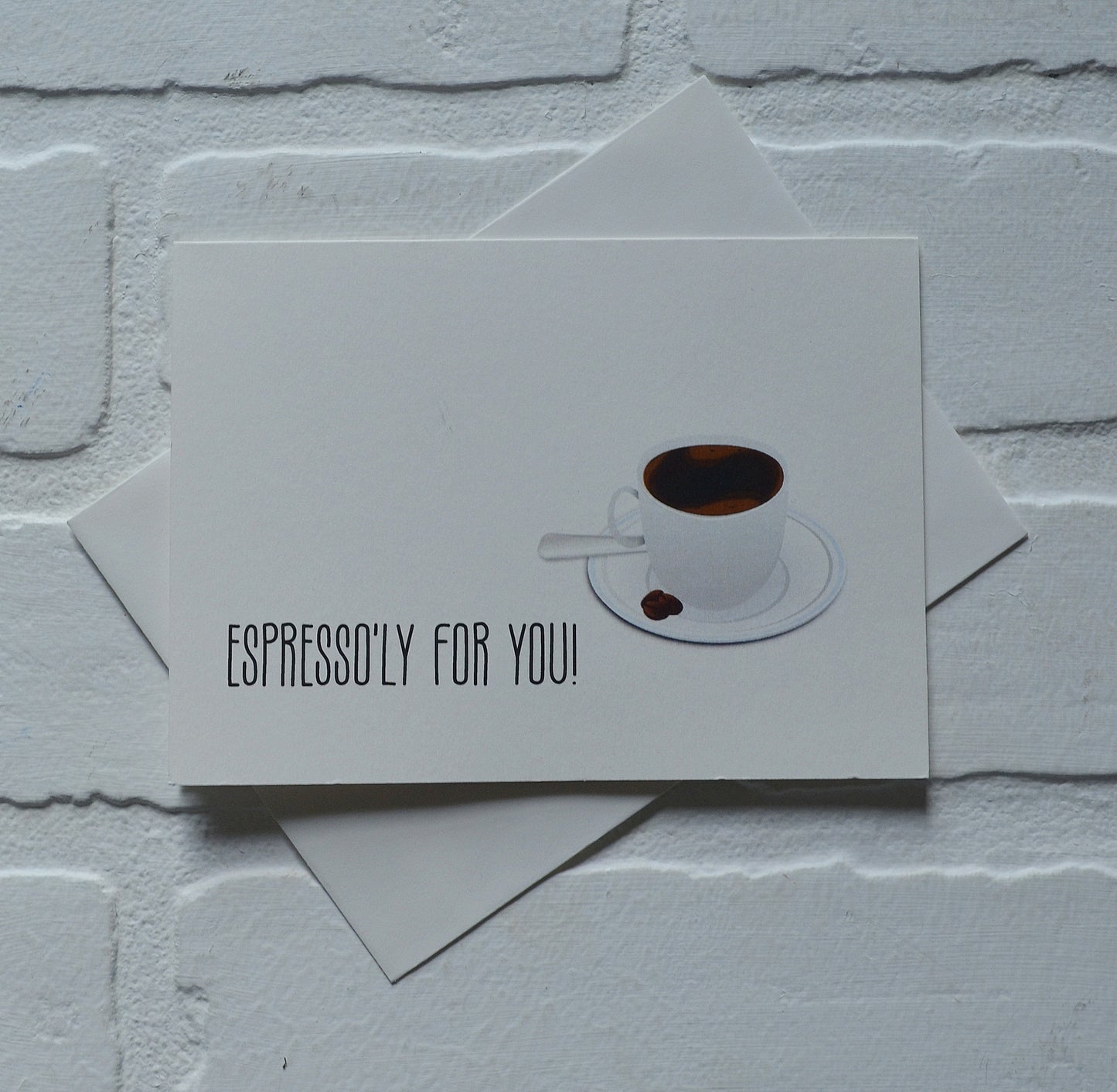 Espresso'ly for you | Coffee Card | Love Greeting cards