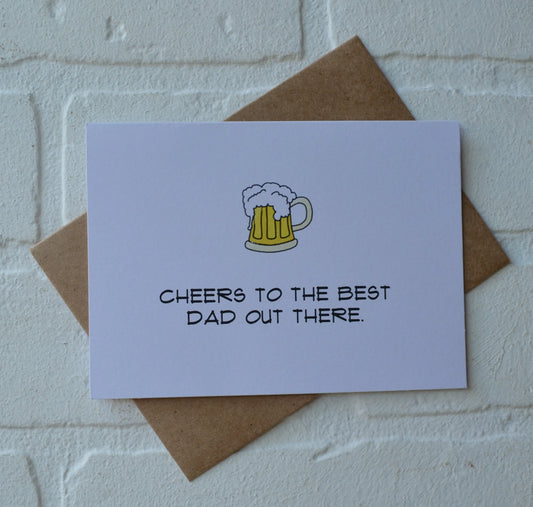 Cheers to the Best Dad Out There | Happy Father's Day Greeting Cards