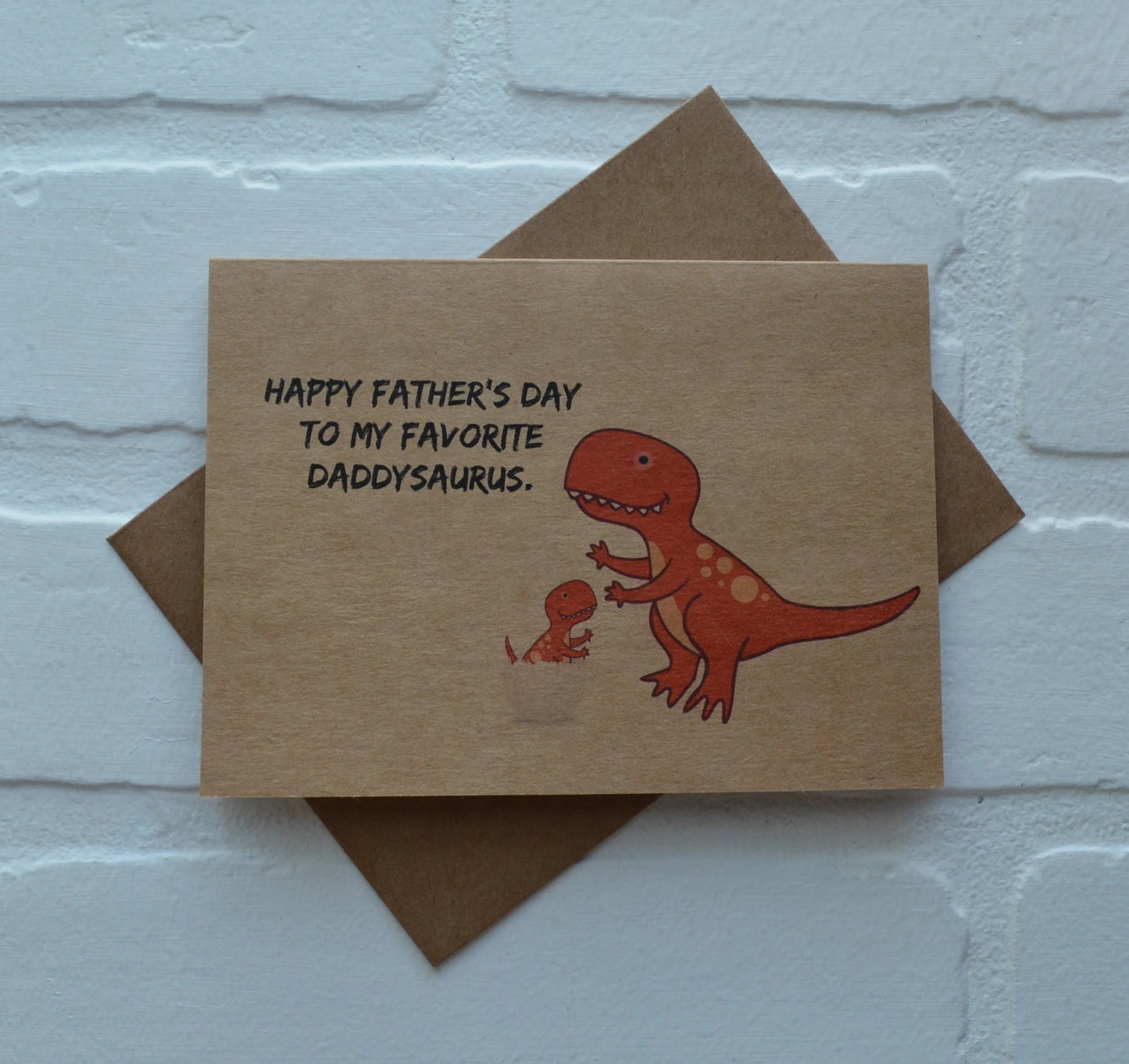 HAPPY FATHER'S DAY TO MY FAVORITE DADDYSAURUS | Happy Father's Day Greeting Cards