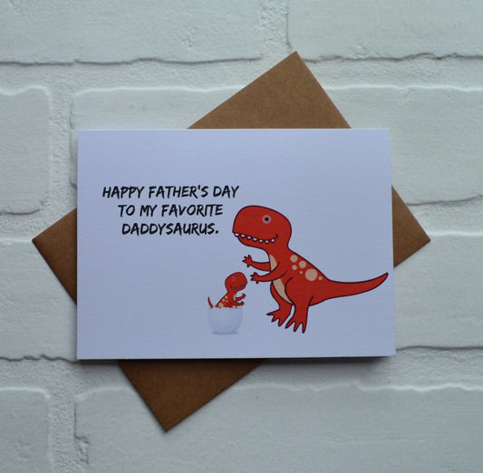 HAPPY FATHER'S DAY TO MY FAVORITE DADDYSAURUS | Happy Father's Day Greeting Cards
