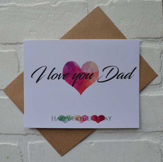 I Love You Dad | Happy Father's Day Greeting Cards