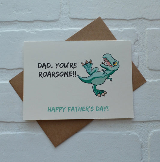DAD YOU'RE ROARSOME | Happy Father's Day Greeting Cards