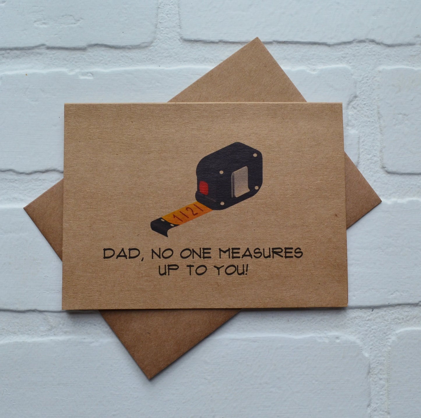 Dad No One Measures Up to You | Happy Father's Day Greeting Cards