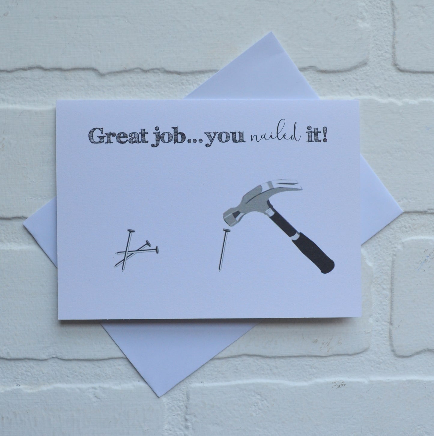 Great job you NAILED IT greeting card | encouragement