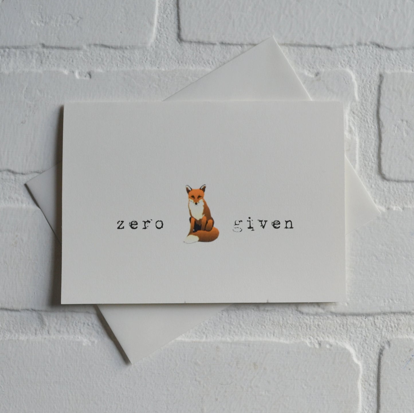 Zero fox given | funny greeting card pun cards