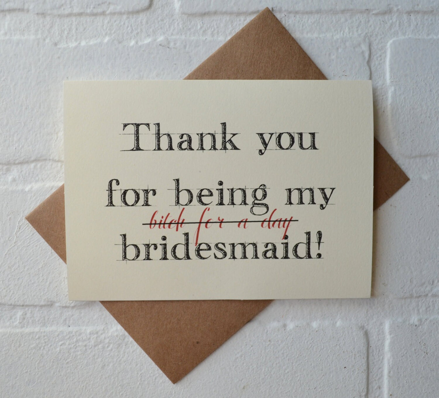 THANK YOU for being my bridesmaid (Bitch for a Day) | wedding bridal party thank you cards