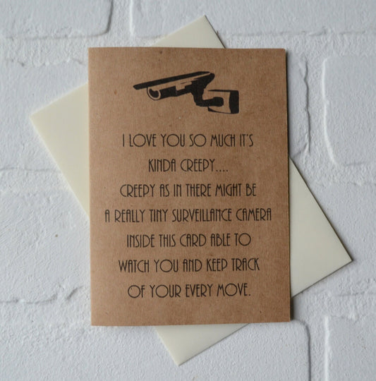 I love you so much it's kinda creepy | Happy Valentine's Day Greeting Cards | Love Card