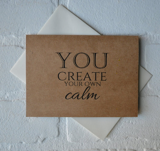 You create your own calm | yoga greeting cards