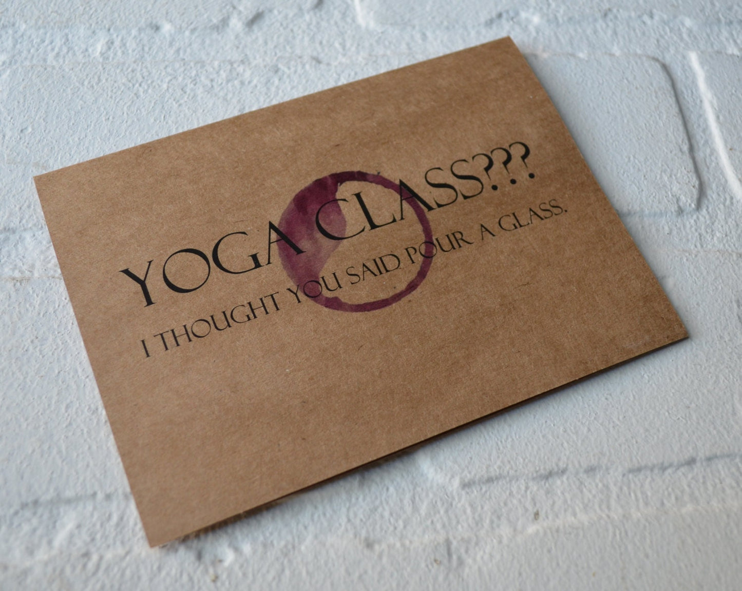 Yoga class ??? I thought you said pour another glass | yoga greeting cards