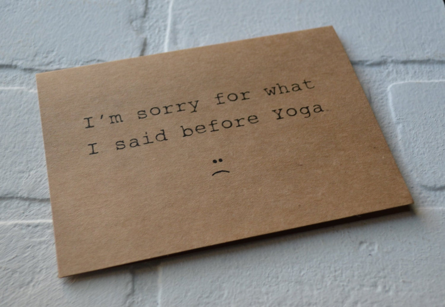 I'm sorry for what I said before yoga :( | yoga greeting cards