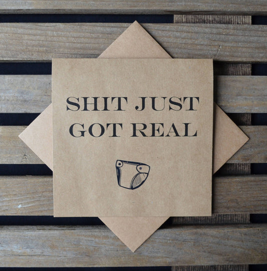 Shit just got real | new baby card | expecting parents