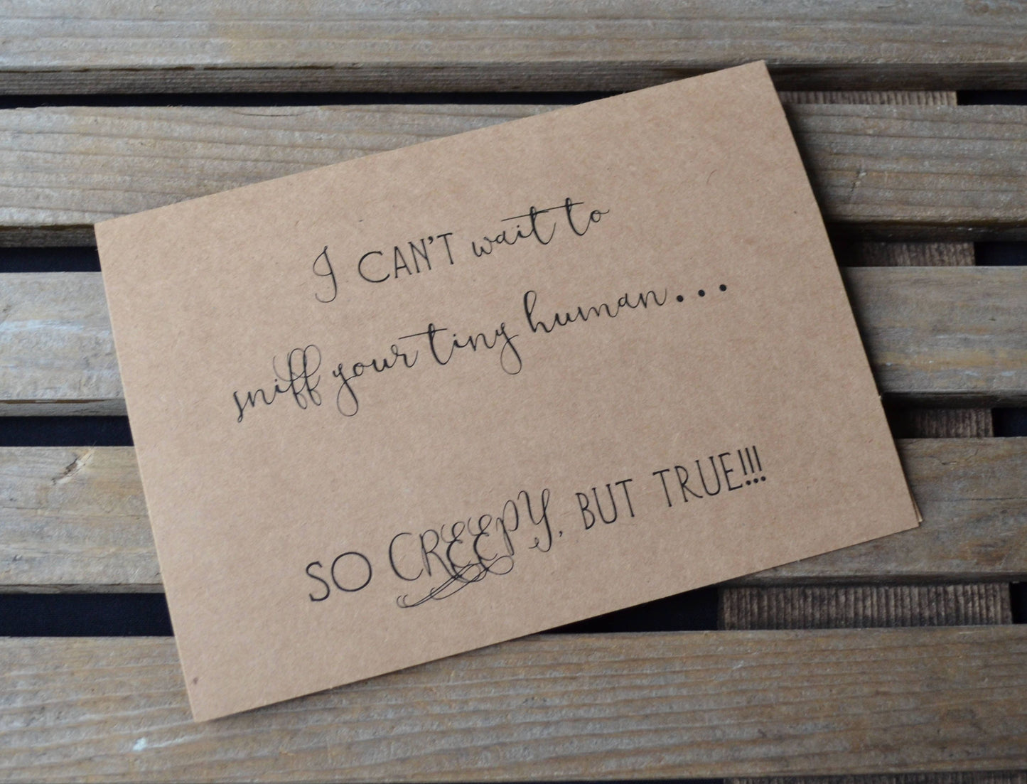 I can't wait to sniff your tiny human so creepy but true | new baby card | expecting parents