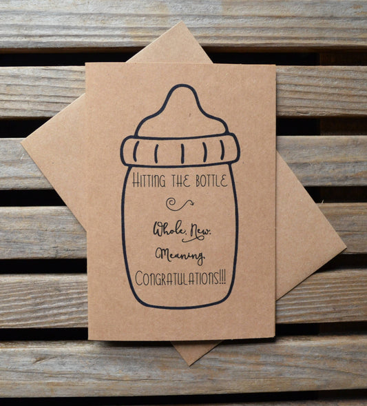 Hitting the bottle whole new meaning Congratulations | new baby card | expecting parents