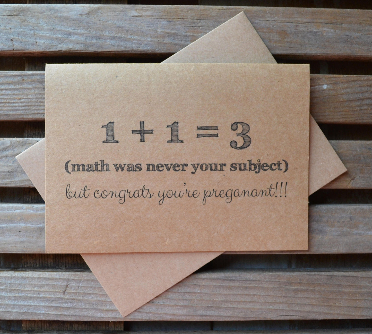 1 PLUS 1 equals 3 math was never your subject but congrats you're pregnant | new baby card | expecting parents