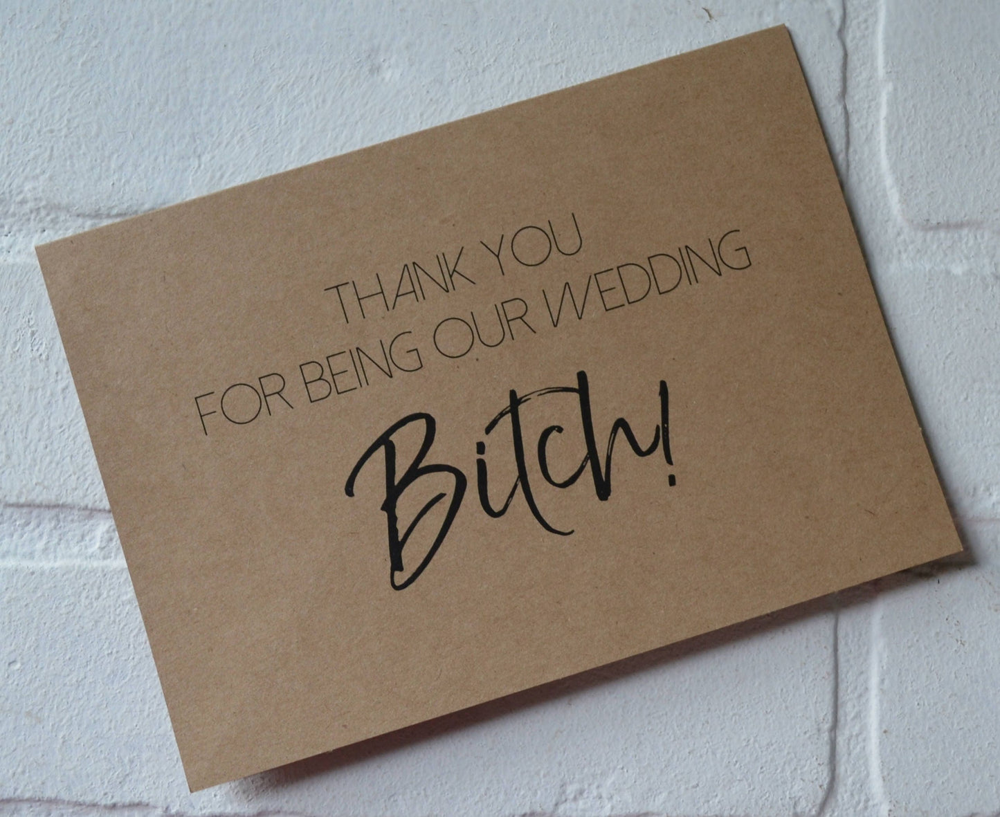 THANK YOU for being our wedding bitch wedding bridal party thank you cards