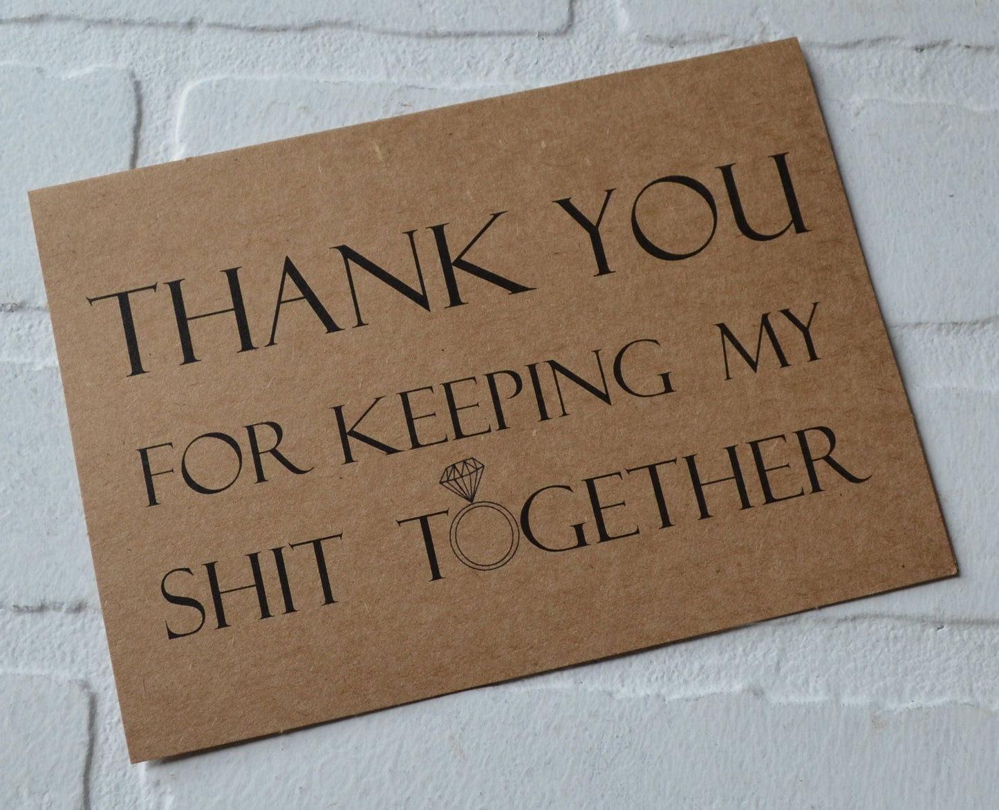 THANK YOU for keep my shIt together wedding bridal party thank you cards