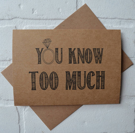 You know too much | bridesmaid proposal cards | wedding party invite