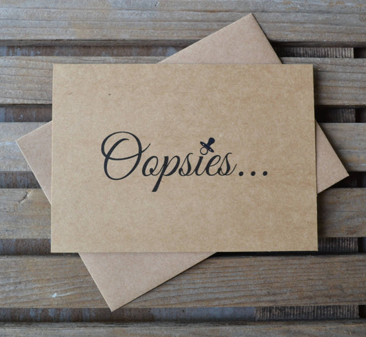OOPSIES Congrats on being unexpected parents | new baby card | expecting parent