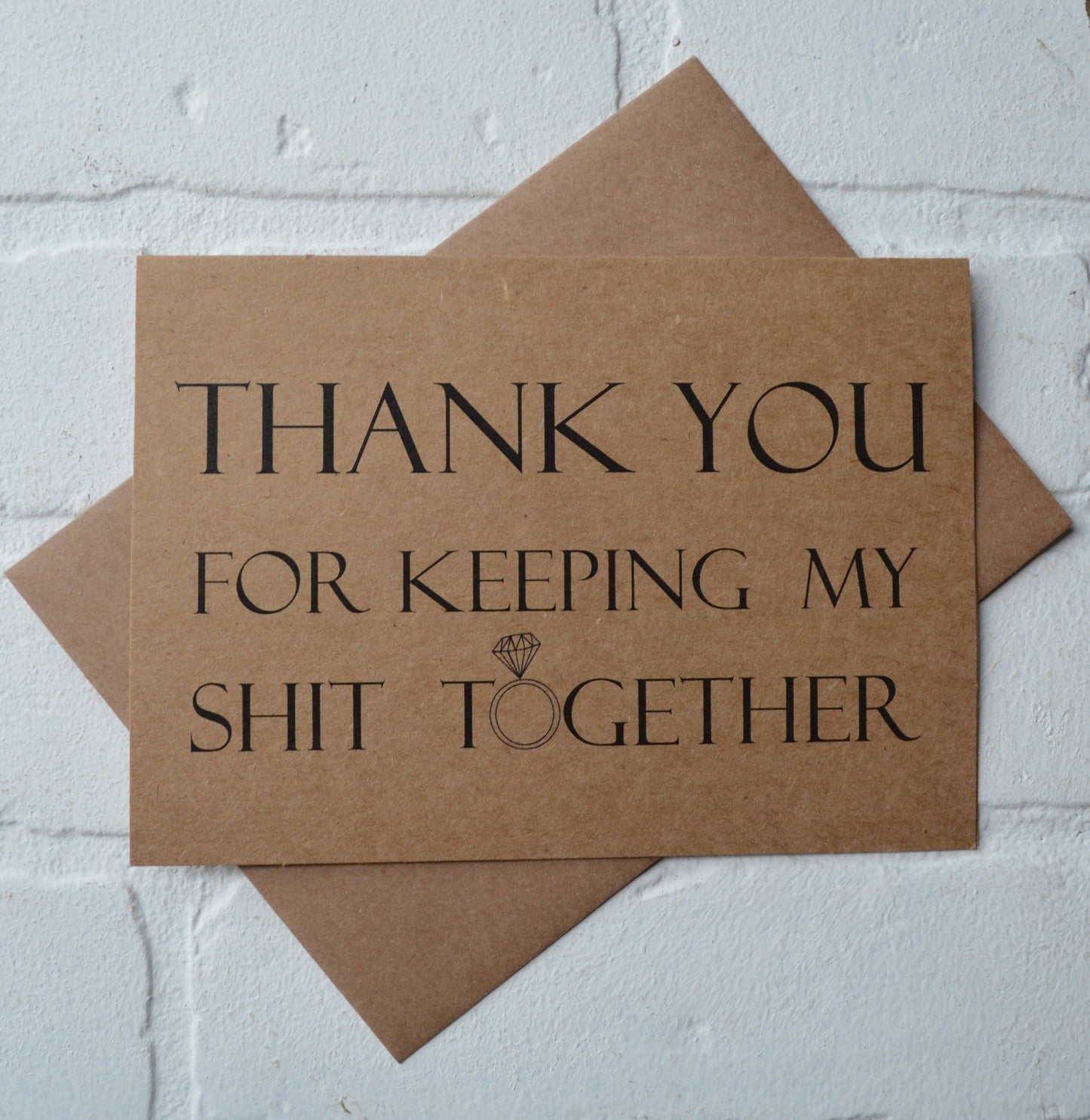 THANK YOU for keep my shIt together wedding bridal party thank you cards