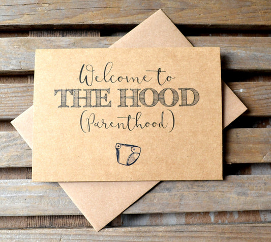Welcome to hood parenthood | new baby card | expecting parents